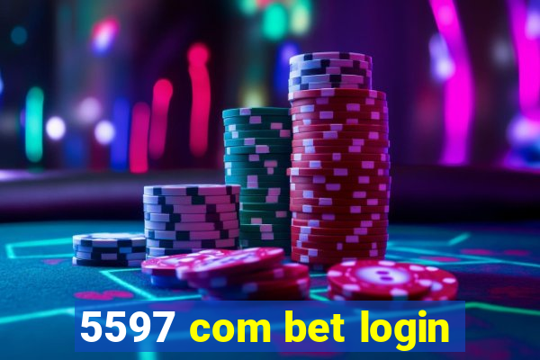 5597 com bet login